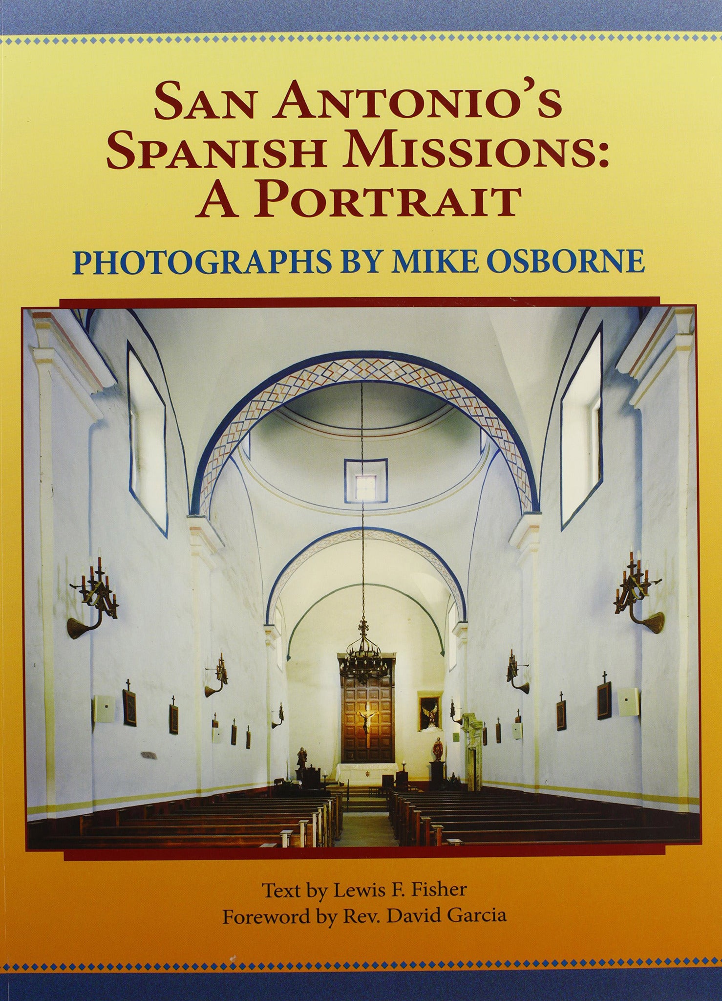 Cover image for San Antonio's Spanish Missions ISBN 9781595347251